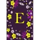 E: Pretty Initial Alphabet Monogram Letter E Ruled Notebook. Cute Floral Design - Personalized Medium Lined Writing Pad,