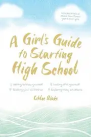 A Girl's Guide To Starting High School by Chloe Blake (English) Paperback Book