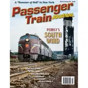 PASSENGER TRAIN JOURNAL 3rd Qtr 2017 - PENNSY's South Wind, AMTRAK -- (NEW)