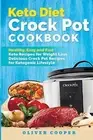 Keto Diet Crock Pot Cookbook: Healthy, Easy and. Cooper<|