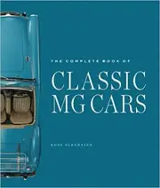 MG CARS BOOK, CLASSIC MG CARS COMPLETE BOOK, NEW, BEST SELLER,MGA, MGB, MGC