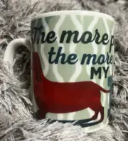 P Graham Dunn CoffeeMug Cup The More People I Meet More I Love My Dog Dachshund