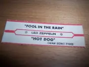 1 Led Zeppelin Fool In The Rain / Hot Dog Jukebox Title Strip