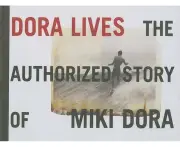 Dora Lives: The Authorized Story Of Miki Dora