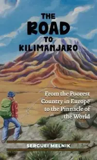 在飛比找博客來優惠-The Road to Kilimanjaro: From 