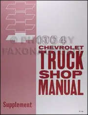1964 Chevrolet Pickup and Truck Shop Manual Chevy Pickup Suburban Panel Big Trk
