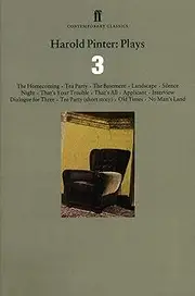 Harold Pinter Plays 3: The Homecoming; Old Times; No Man's Land (Faber Contemporary Classics)