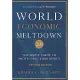 World Economic Meltdown 2.0: The Simple Guide to Protecting Your Money