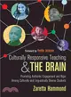 Culturally Responsive Teaching and the Brain ─ Promoting Authentic Engagement and Rigor Among Culturally and Linguistically Diverse Students