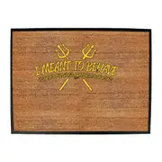 Meant To Behave But There Were So Many Other Options - Funny Novelty Doormat Man Cave Floor mat