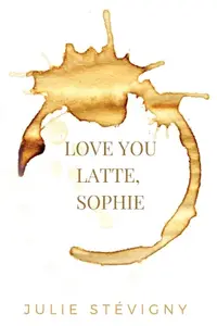 在飛比找誠品線上優惠-Love You Latte, Sophie