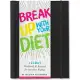 Break Up With Your Diet: A 21-day Workbook & Journal for Intuitive Eating