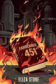 The Unforgettable Story of FAHRENHEIT 451