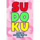 Sudoku Level 1: Super Easy! Vol. 11: Play 9x9 Grid Sudoku Super Easy Level Volume 1-40 Play Them All Become A Sudoku Expert On The Roa