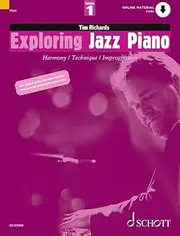Exploring Jazz Piano Vol. 1: Harmony / Technique / Improvisation