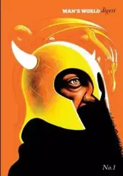 Man's World Digest Issue One by Raw Egg Nationalist: New