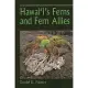 Hawai’i’s Ferns and Fern Allies