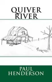 Quiver River by Paul Henderson Jr (English) Paperback Book
