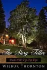The Story Teller: Uncle Will's Tip-top Tips by Wilbur Thornton (English) Paperba
