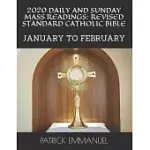 2020 DAILY AND SUNDAY MASS READINGS: REVISED STANDARD CATHOLIC BIBLE: JANUARY TO FEBRUARY