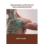 BIOMECHANICS OF THE HUMAN MUSCULOSKELETAL SYSTEM