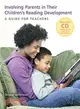 Involving Parents in Their Children's Reading Development: A Guide for Teachers