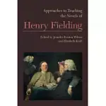 APPROACHES TO TEACHING THE NOVELS OF HENRY FIELDING
