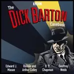 THE DICK BARTON CASEBOOK: A BBC RADIO COLLECTION
