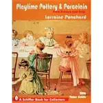 PLAYTIME POTTERY & PORCELAIN: FROM EUROPE & ASIA