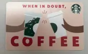 NEW - OOP- STARBUCKS CARD 2021 " WHEN IN DOUBT, COFFEE "