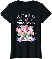 [VidiAmazing] Womens Tulips Flower Just A Girl Who Loves Tulips ds3338 T-Shirt