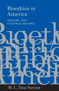 在飛比找博客來優惠-Bioethics in America: Origins 