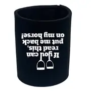 Animal Horse If You Can Read This Put Me Back On My - Funny Novelty Stubby Holder