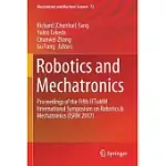 ROBOTICS AND MECHATRONICS: PROCEEDINGS OF THE FIFTH IFTOMM INTERNATIONAL SYMPOSIUM ON ROBOTICS & MECHATRONICS (ISRM 2017)