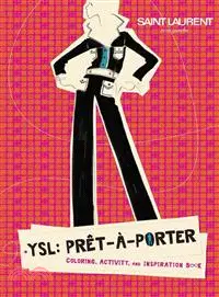 在飛比找三民網路書店優惠-Ysl Pret-a-porter Coloring & A