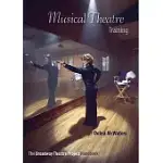 MUSICAL THEATRE TRAINING: THE BROADWAY THEATRE PROJECT HANDBOOK