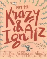 George Herriman Library : Krazy & Ignatz 1919-1921, Hardcover by Herriman, Ge...