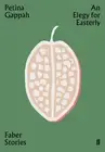 An Elegy for Easterly: Faber Stories by Petina Gappah (English) Paperback Book