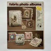 VTG Fabric Photo Album Pattern/Instruction Booklet Lynn Paulin & Marlene Watson