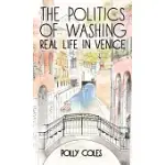 THE POLITICS OF WASHING: REAL LIFE IN VENICE