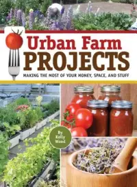 在飛比找博客來優惠-Urban Farm Projects: Making th