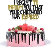 18th Birthday Cake Topper Glitter I Regret to Inform You That Your Childhood Has Expired 18th Cake Topper Funny Birthday Cake Topper for 18th Bday Decorations Time to Adult 18th Birthday Decorations
