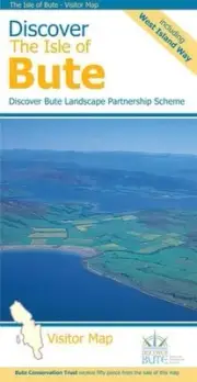 Discover the Isle of Bute - Visitor Map: Including the West Island Way by Discov