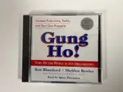 Gung Ho: Turn On the People in Any Organization - New/Sealed