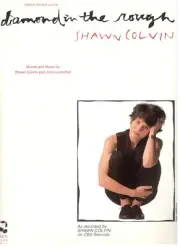 SHAWN COLVIN "DIAMOND IN THE ROUGH" SHEET MUSIC-PIANO/VOCAL/GUITAR-NEW ON SALE!!