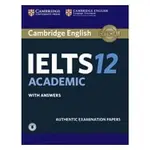 雅思官方全真題本 CAMBRIDGE IELTS 12 課本 + 解答 + 音頻 9781316637869 <華通書坊/姆斯>