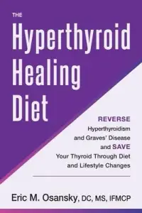 在飛比找博客來優惠-The Hyperthyroid Healing Diet:
