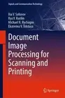 Document Image Processing for Scanning and Printing by Ilia V. Safonov (English)
