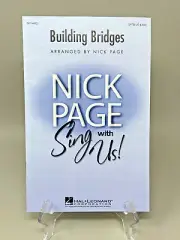 Building Bridges Nick Page Sing With Us SATB Arranged By Nick Page