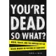 You’re Dead - So What?: Media, Police, and the Invisibility of Black Women as Victims of Homicide